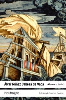 NAUFRAGIOS | ALVAR NUÑEZ CABEZA DE VACA