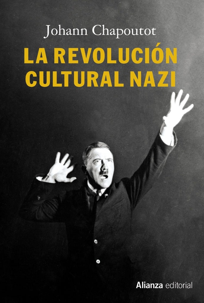 REVOLUCION CULTURAL NAZI, LA | JOHANN CHAPOUTOT