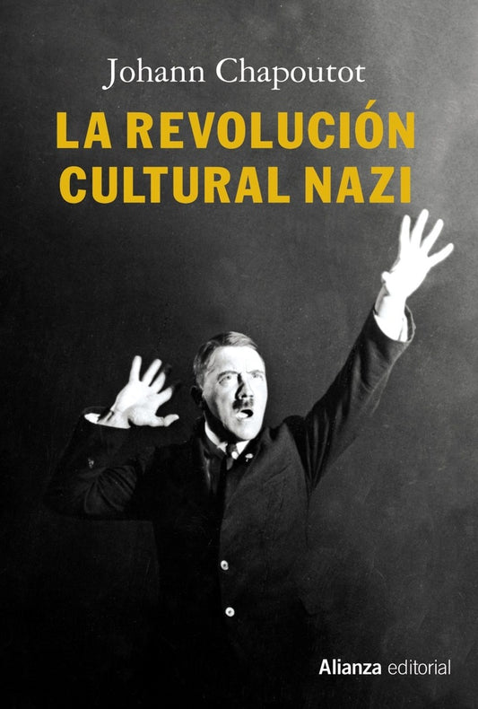 REVOLUCION CULTURAL NAZI, LA | JOHANN CHAPOUTOT