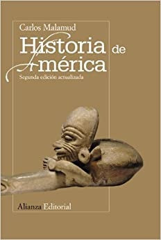 HISTORIA DE AMERICA | CARLOS MALAMUD
