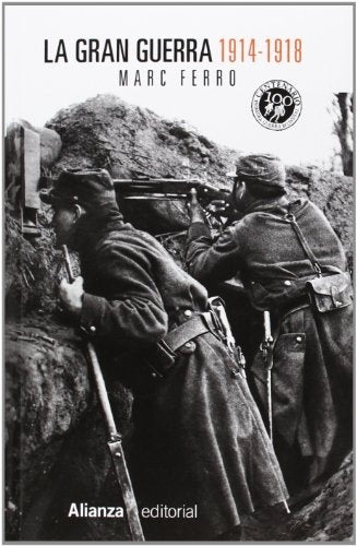 GRAN GUERRA 1914-1918, LA | MARC FERRO