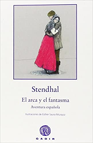 ARCA Y EL FANTASMA . OFERTA Bs. 40 | STENDHAL