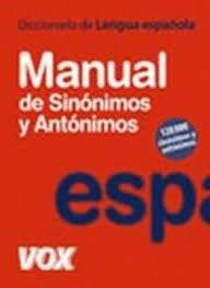 DICCIONARIO DE LENGUA ESPAÑOLA. MANUAL DE SINONIMOS Y ANTONIMOS Rebaja 150 bs. | VARIOS