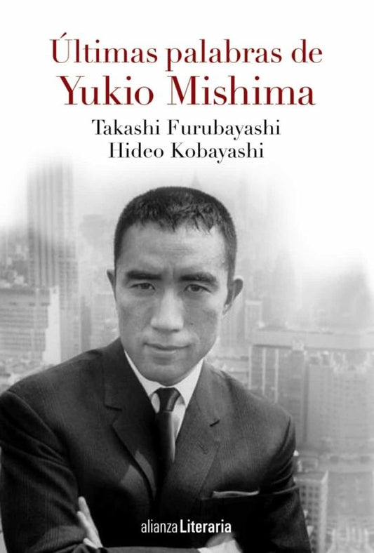 ULTIMAS PALABRAS DE YUKIO MISHIMA | YUKIO MISHIMA