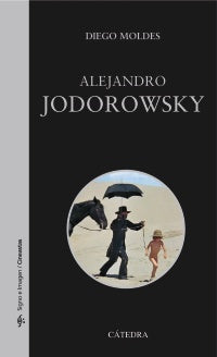 ALEJANDRO JODOROWSKY .  OFERTA Bs. 40 | DIEGO MOLDES