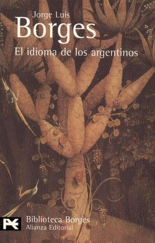 IDIOMA DE LOS ARGENTINOS, EL.. OFERTA 30 Bs. | JORGE LUIS BORGES