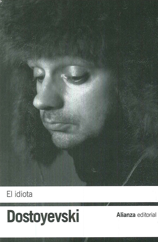 IDIOTA, EL. Tapa blanco y negro | FIODOR DOSTOIEVSKI