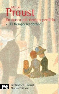 EN BUSCA DEL TIEMPO PERDIDO. 7 EL TIEMPO RECOBRADO | MARCEL PROUST