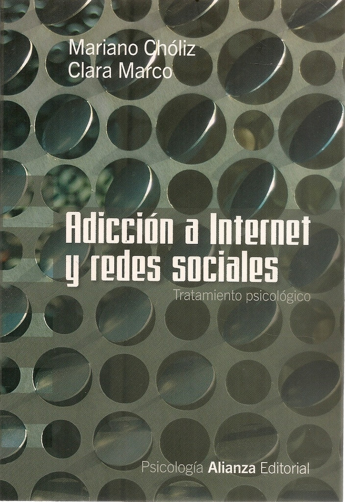 ADICCION A INTERNET Y REDES SOCIALES  Rebaja 108 Bs. | MARIANO CHOLIZ