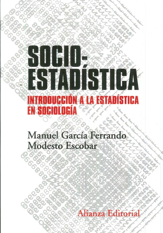 SOCIOESTADISTICA. INTRODUCCION A LA ESTADISTICA EN SOCIOLOGIA  Rebaja 251 Bs. | MANUEL GARCIA