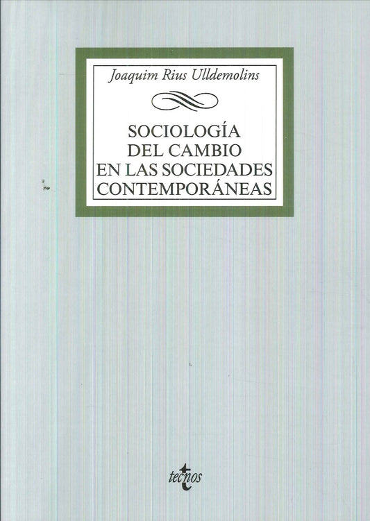 SOCIOLOGIA DEL CAMBIO EN LAS SOCIEDADES CONTEMPORANEAS | JOAQUIM RIUS-ULLDEMOLINS