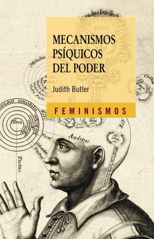 MECANISMOS PSIQUICOS DEL PODER. TEORIAS SOBRE LA SUJECION | JUDITH BUTLER