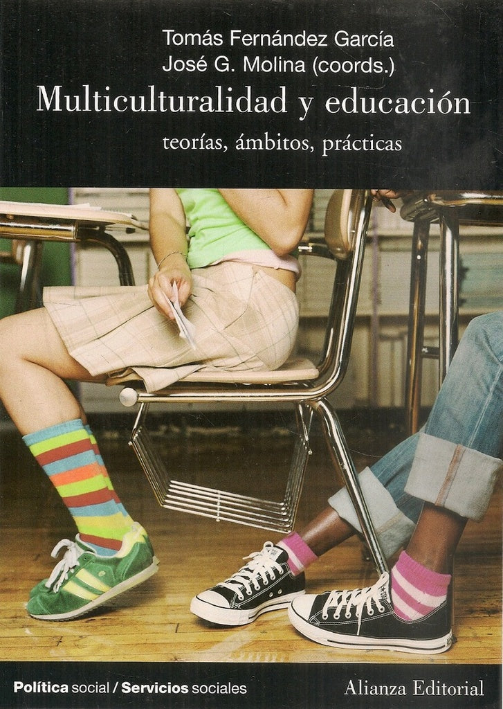 MULTICULTURALIDAD Y EDUCACION. TEORIAS, AMBITOS, PRACTICAS. OFERTA 135 Bs. | T. FERNANDEZ