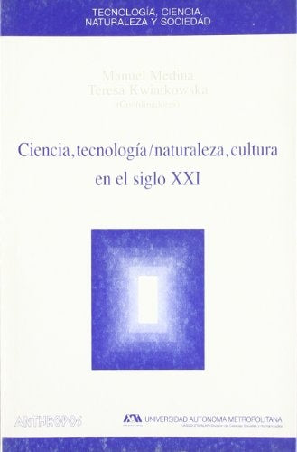 CIENCIA, TECNOLOGIA / NATURALEZA, CULTURA EN EL SIGLO XXI. OFERTA 70 Bs. | VARIOS