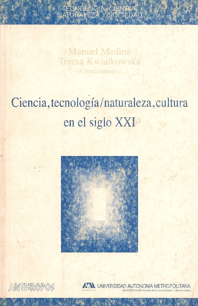 CIENCIA, TECNOLOGIA / NATURALEZA, CULTURA EN EL SIGLO XXI. OFERTA 70 Bs. | VARIOS