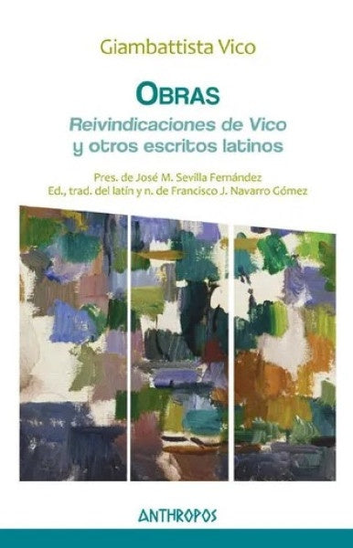 OBRAS IV. REIVINDICACIONES DE VICO Y OTROS ESCRITOS LATINOS. OFERTA 60 Bs. | GIAMBATTISTA VICO