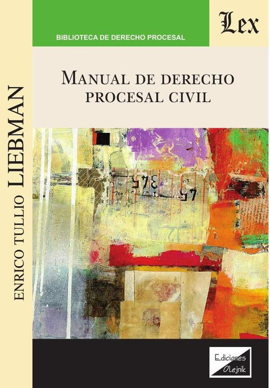 MANUAL DE DERECHO PROCESAL CIVIL | ENRICO LIEBMAN