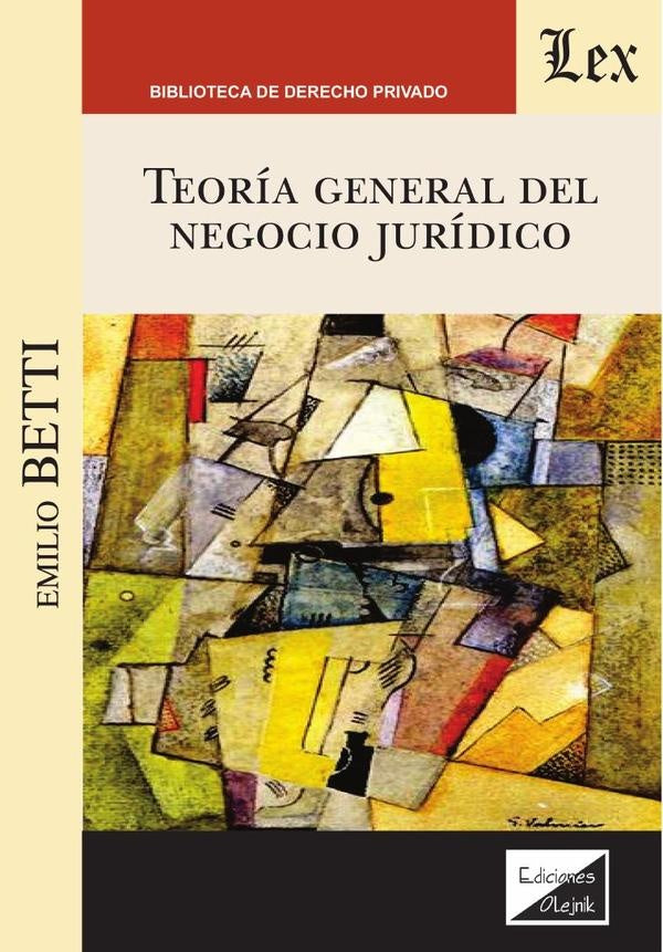 TEORIA GENERAL DEL NEGOCIO JURIDICO. Rebaja 120 Bs. | EMILIO BETTI