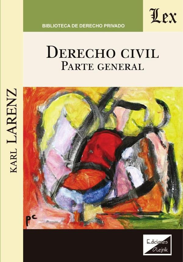 DERECHO CIVIL. PARTE GENERAL.  | KARL LARENZ