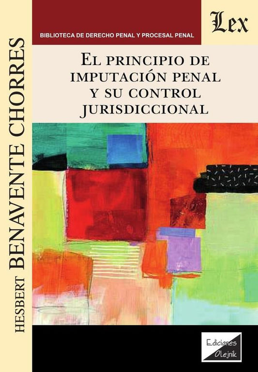 PRINCIPIO DE IMPUTACION PENAL Y SU CONTROL JURISDICCIONAL, EL. Rebaja 80 Bs. | HESBERT BENAVENTE CHORRES