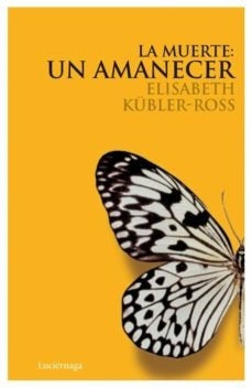 MUERTE: UN AMANECER, LA. OFERTA 88 Bs. | ELISABETH KUBLER-ROSS