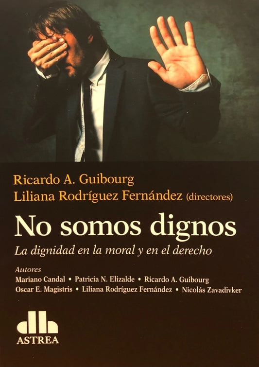 NO SOMOS DIGNOS | RICARDO GUIBOURG