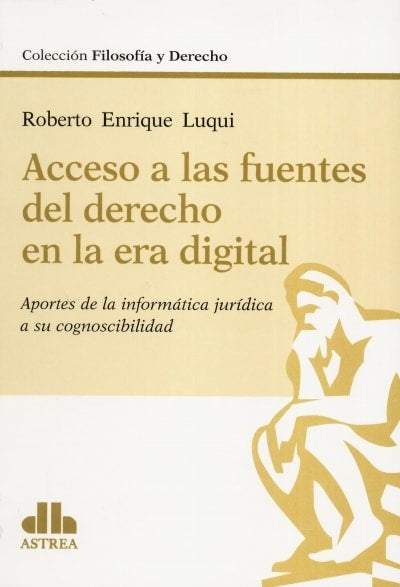 ACCESO A LAS FUENTES DEL DERECHO EN LA ERA DIGITAL | ROBERTO LUQUI