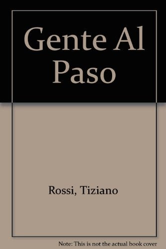 GENTE AL PASO. OFERTA 20 Bs. | TIZIANO ROSSI