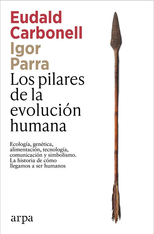 PILARES DE LA EVOLUCION HUMANA, LOS | EUDALD CARBONELL