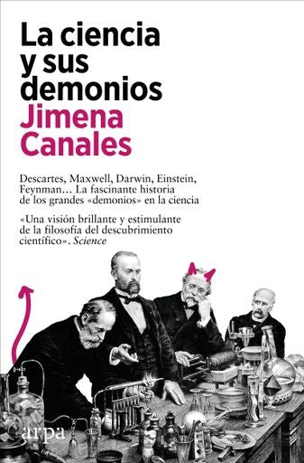 CIENCIA Y SUS DEMONIOS, LA | JIMENA CANALES