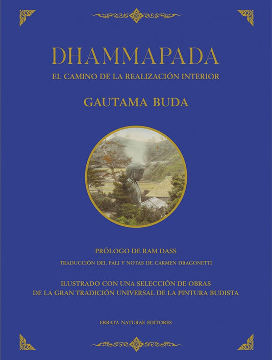 DHAMMAPADA. EL CAMINO DE LA REALIZACION INTERIOR | GAUTAMA BUDA