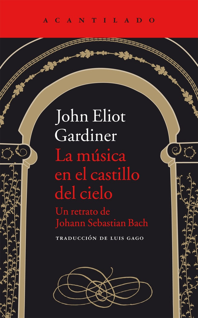 MÚSICA EN EL CASTILLO DEL CIELO, LA. | JOHN ELIOT GARDINER