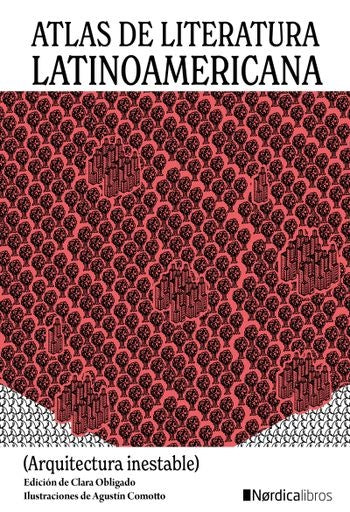 ATLAS DE LITERATURA LATINOAMERICANA, EMPASTADO. | AGUSTÍN COMOTTO