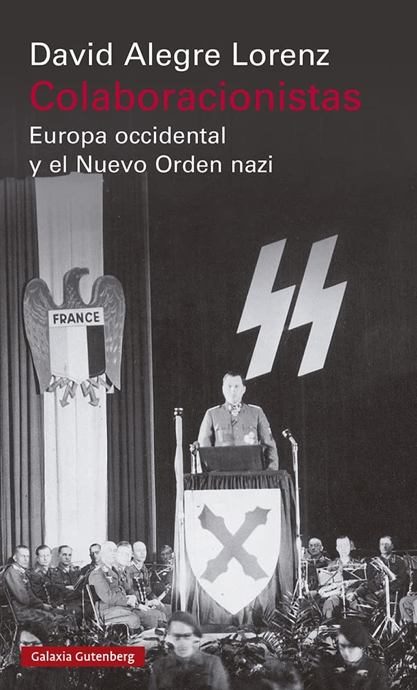 COLABORACIONISTAS: EUROPA OCCIDENTAL Y EL NUEVO ORDEN NAZI Rebaja 145 Bs | DAVID ALEGRE