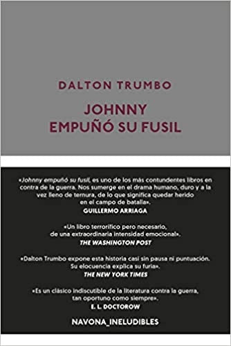 JOHNNY EMPUÑO SU FUSIL. | DALTON TRUMBO