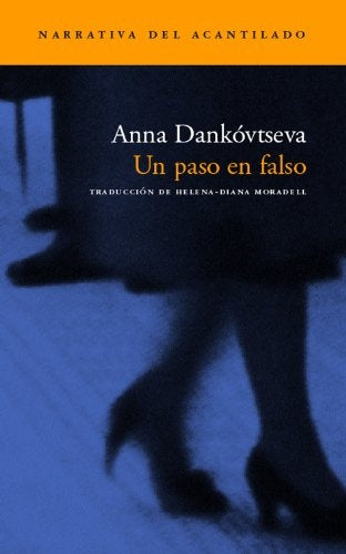 UN  PASO  EN  FALSO | ANNA DANKOVTSEVA