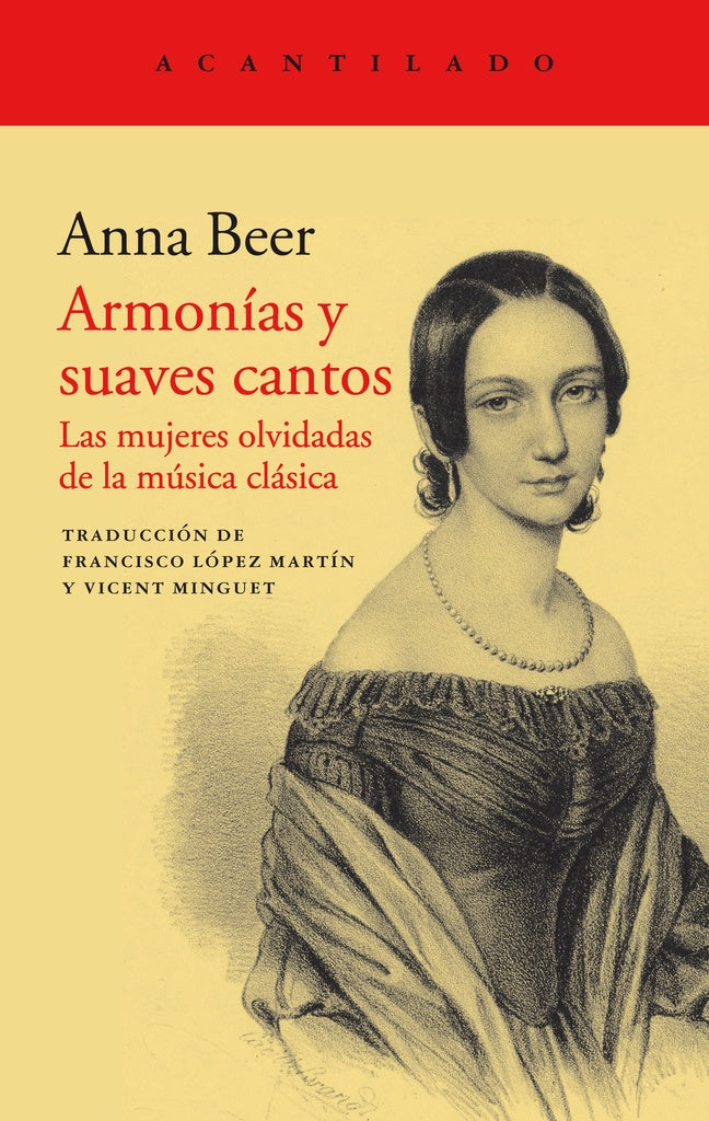 ARMONIAS Y SUAVES CANTOS. LAS MUJERES OLVIDADAS DE LA MUSICA CLASICA | ANNA BEER
