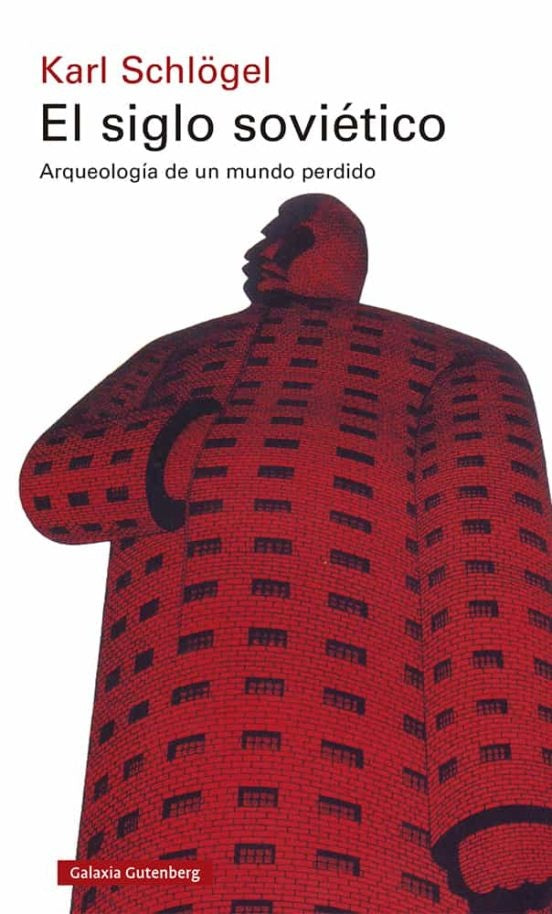 SIGLO SOVIETICO, EL. (EMPASTADO) | KARL SCHLOGEL