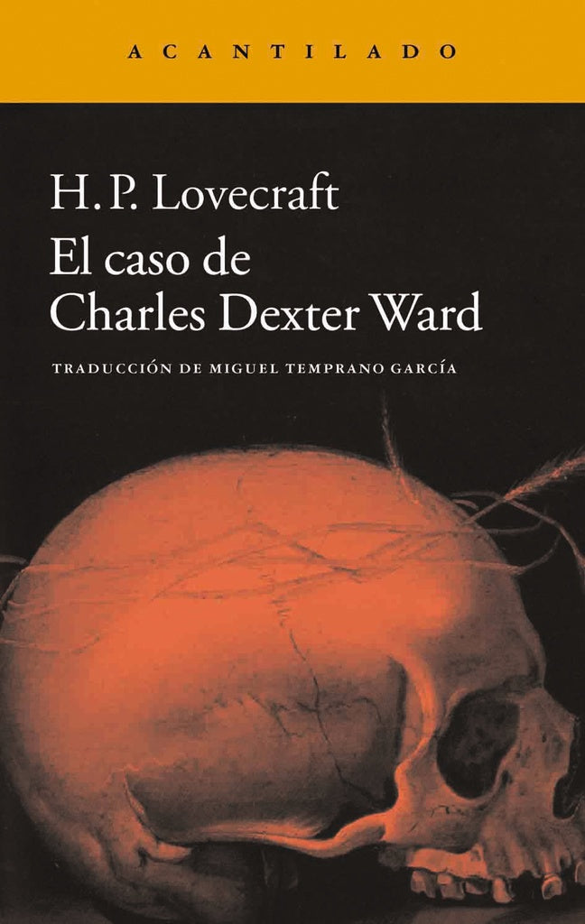 CASO DE CHARLES DEXTER WARD, EL. | H. P. LOVECRAFT