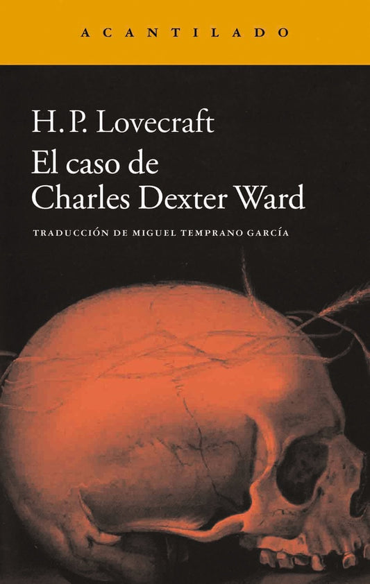 CASO DE CHARLES DEXTER WARD, EL. | H. P. LOVECRAFT