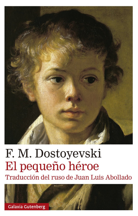 PEQUEÑO HEROE, EL | FIODOR DOSTOYEVSKI