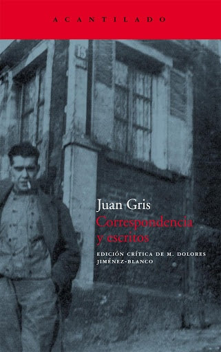 CORRESPONDENCIA Y ESCRITOS | JUAN GRIS