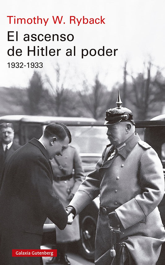 ASCENSO DE HITLER AL PODER 1932-1933, EL | TIMOTHY W. RYBACK