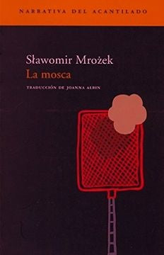MOSCA, LA  Rebaja 94 Bs. | SLAWOMIR MROZEK