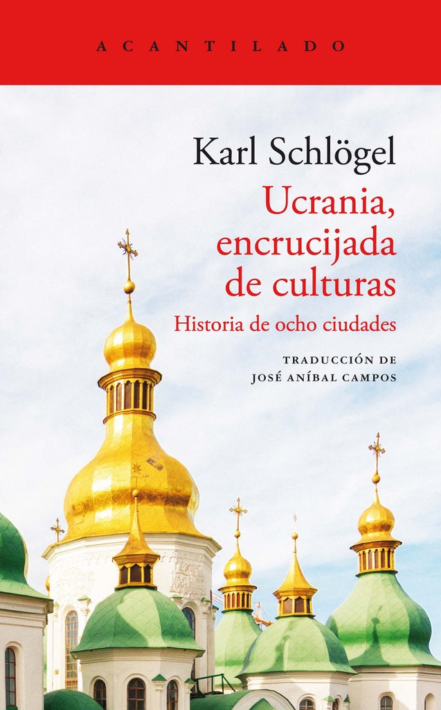 UCRANIA. ENCRUCIJADA DE CULTURAS | KARL SCHLOGEL