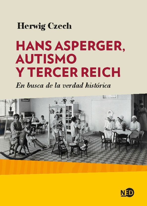 HANS ASPERGER. AUTISMO Y TERCER REICH. EN BUSCA DE LA VERDAD HISTORICA | HERWING CZECH