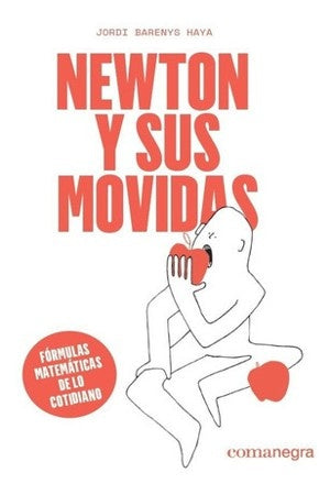 NEWTON Y SUS MOVIDAS . REBAJA Bs. 94 | JORDI BARENYS HAYA