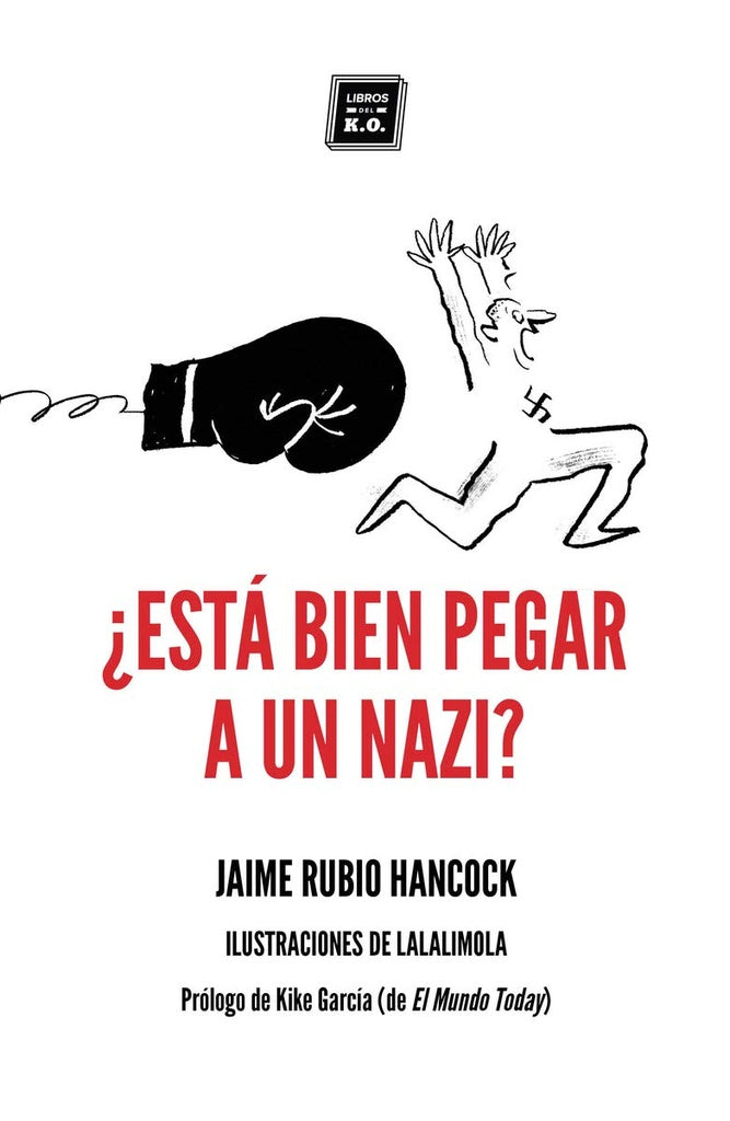 ESTA BIEN PEGAR A UN NAZI? | JAIME RUBIO HANCOCK