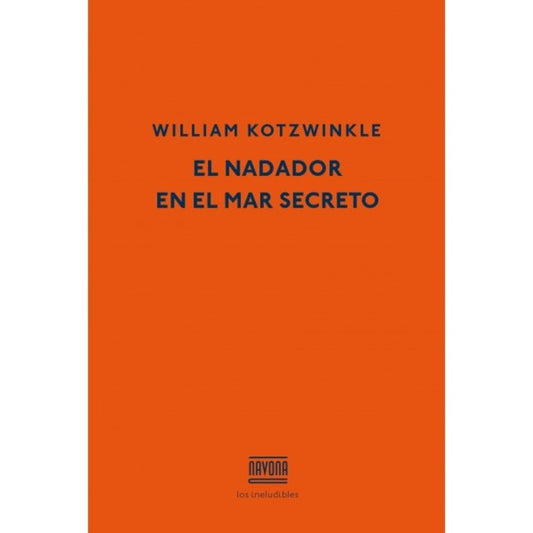 NADADOR EN EL MAR SECRETO, EL | WILLIAM KOTZWINKLE