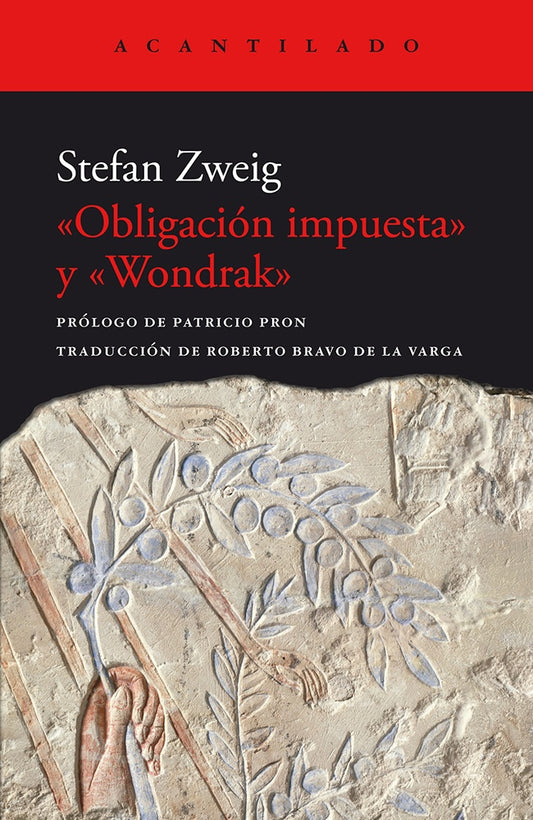 OBLIGACION IMPUESTA Y «WONDRAK» | STEFAN ZWEIG